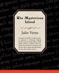 The Mysterious Island - Classic Adventure Novel Jules