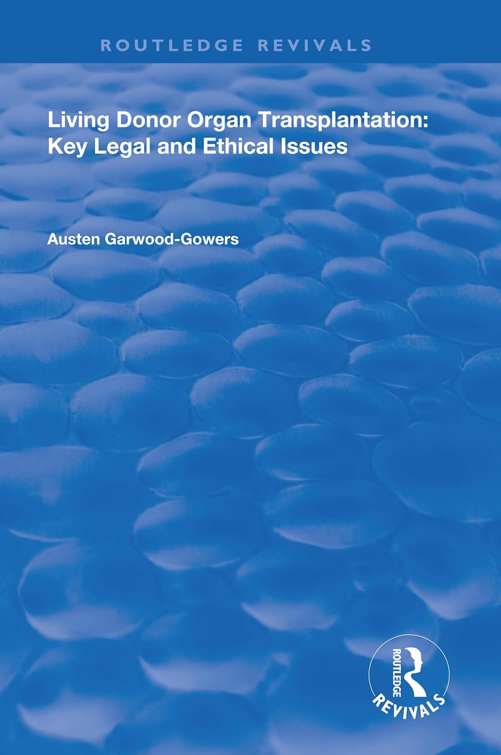 Living Donor Organ Transplantation: Legal and Ethical Insights