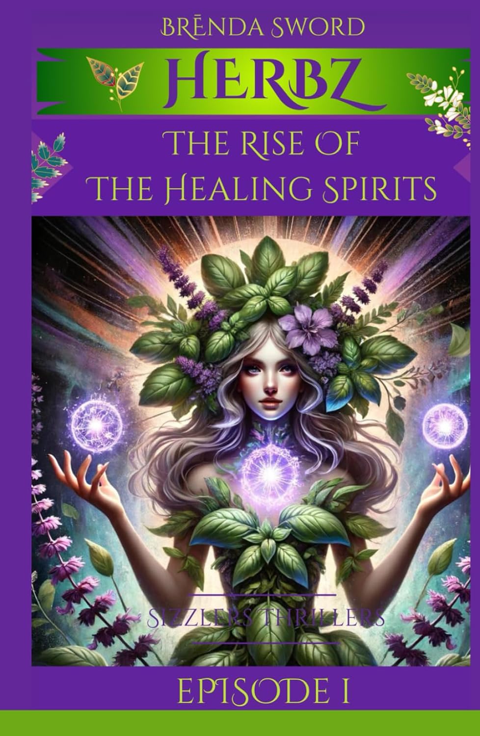 Herbz: The Rise Of The Healing Spirits - A Journey to Wellness