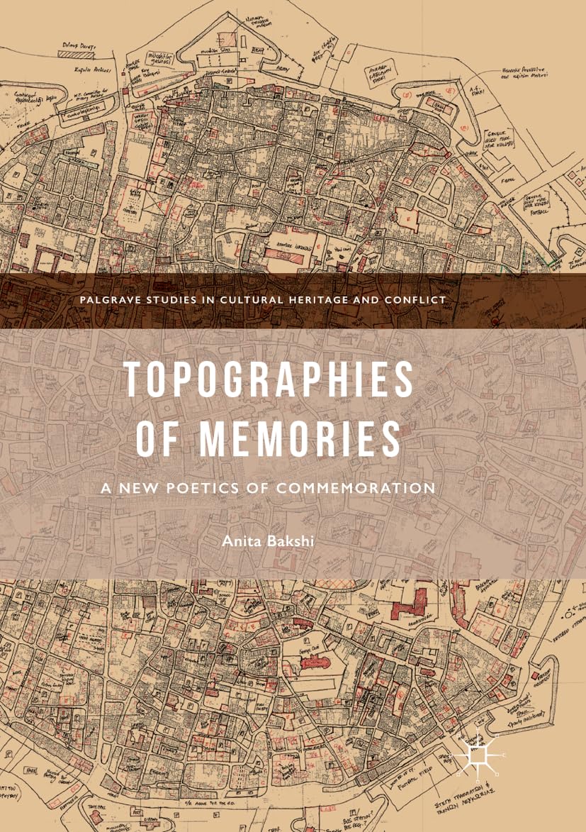 Topographies of Memories: A New Poetics of Commemoration Review