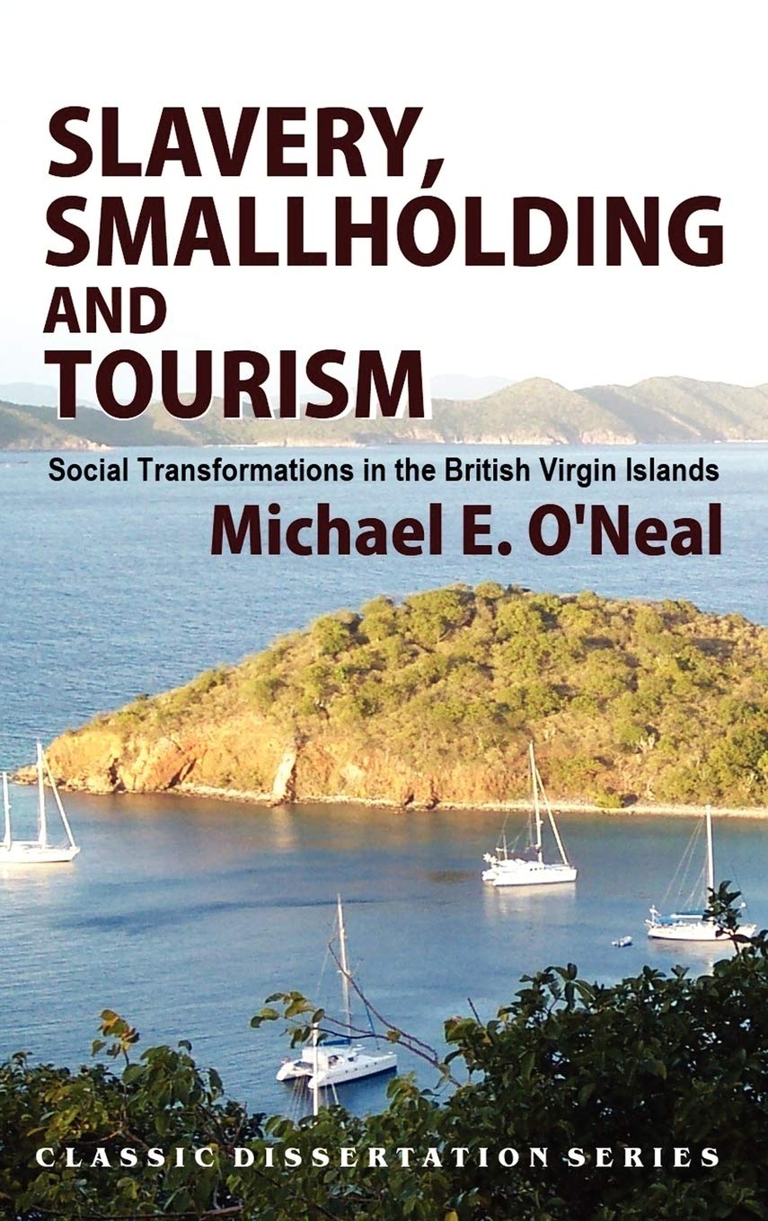 Slavery and Smallholding: Social Changes in the British Virgin Islands