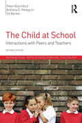 The Child at School - Reviewed Guide to Children's Social Life in