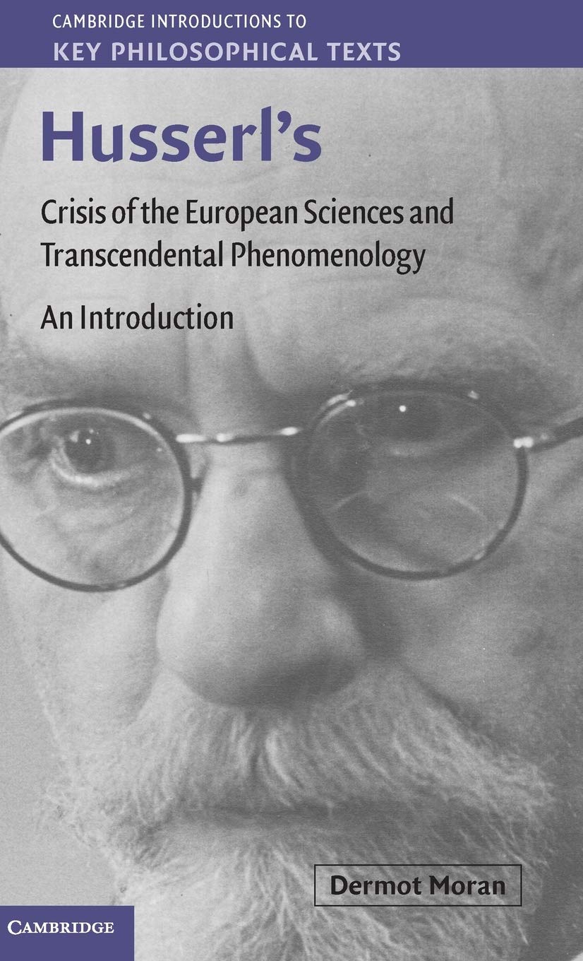 Husserl's Crisis of the European Sciences: A Comprehensive Guide