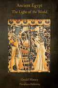 Ancient Egypt The Light of the World: A Work of Reclamation