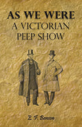 As We Were - A Victorian Peep Show and Collector's Edition