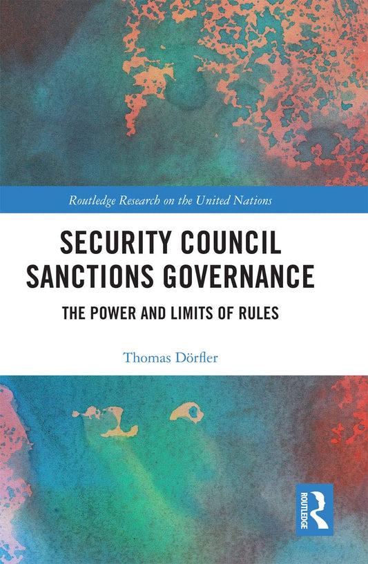 Security Council Sanctions Governance: A Comprehensive Analysis