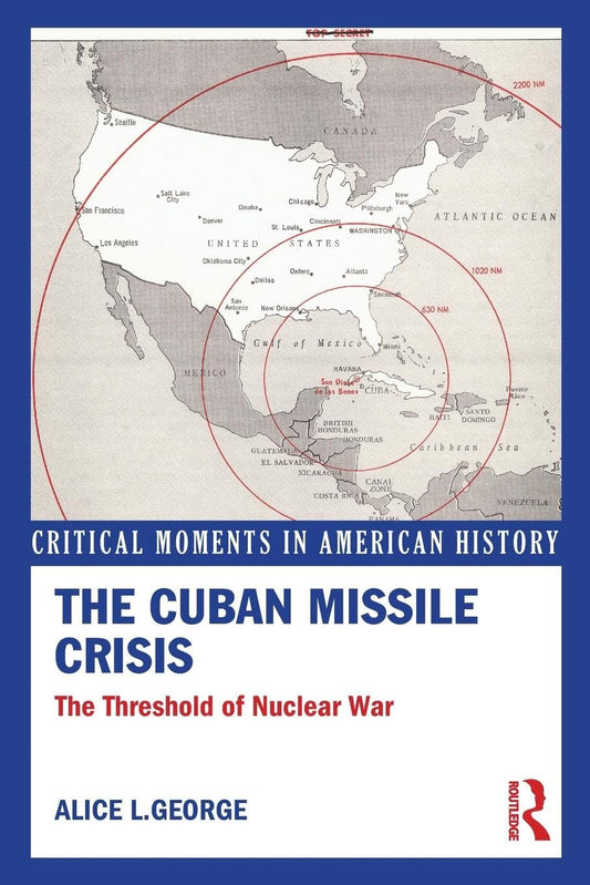 The Cuban Missile Crisis: A Pivotal Moment in American History