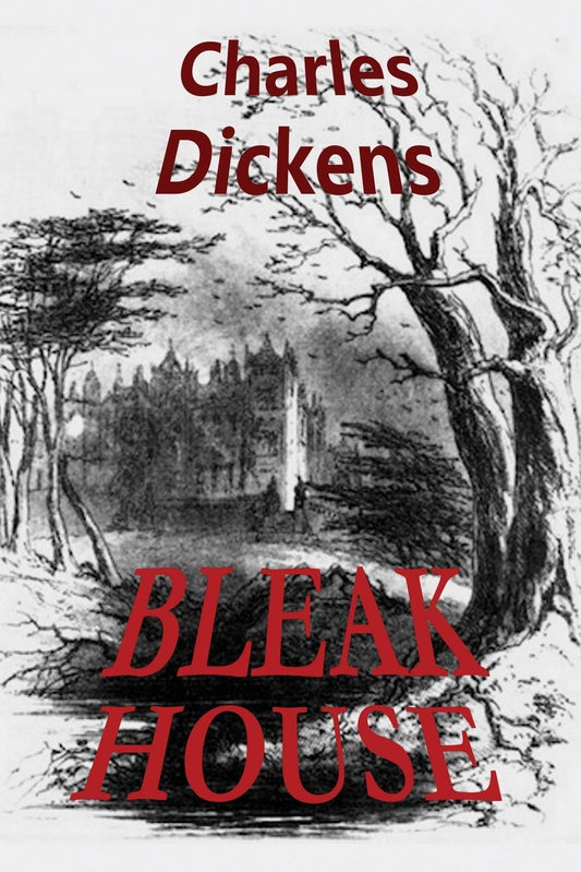 Bleak House by Charles Dickens: A Deep Dive into Society's Flaws