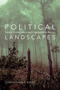 Political Landscapes: Forests, Conservation, and Community Insights