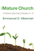 The Mature Church - Clear Guide to Spiritual Maturity