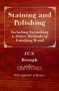 Staining and Polishing - Complete Guide to Varnishing & Finishes