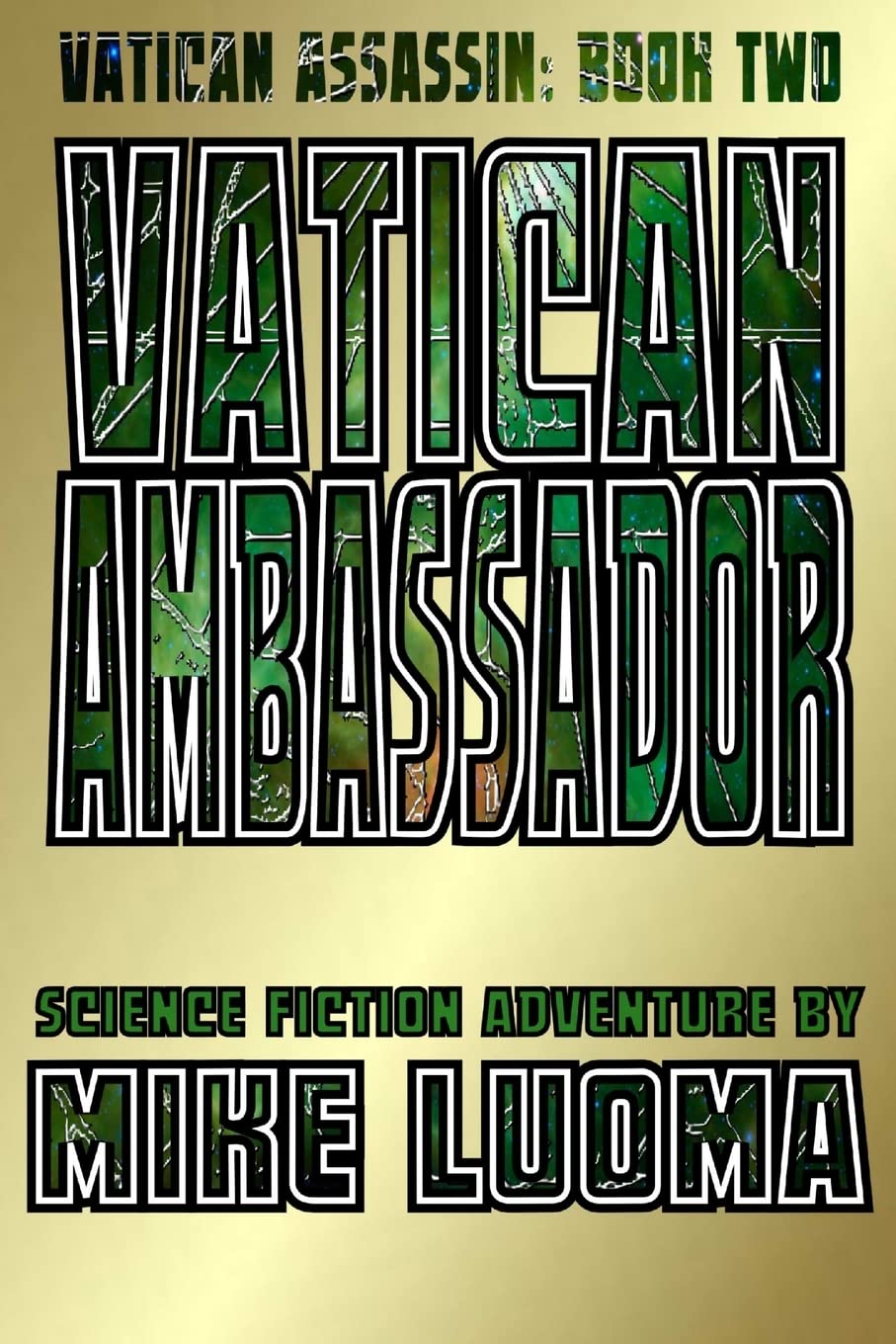 Vatican Ambassador by Mike Luoma - A Gripping Sci-Fi Adventure
