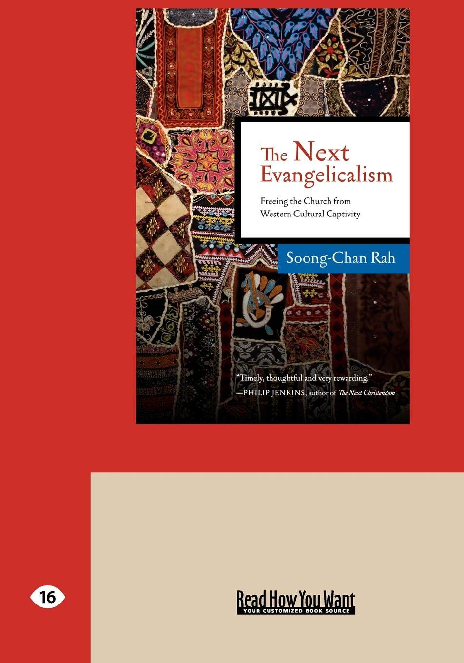 The Next Evangelicalism: Releasing the Church from Cultural Captivity