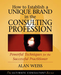 How to Establish a Unique Brand in the Consulting Profession - Brand