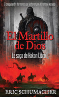 El Martillo De Dios: La Saga de Hakon - Un Viaje Epico en Espanol
