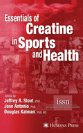 Essentials of Creatine in Sports and Health - Evidence-Based