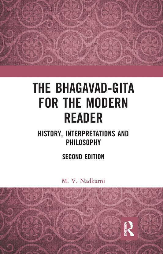 The Bhagavad-Gita for the Modern Reader: A Transformative Guide