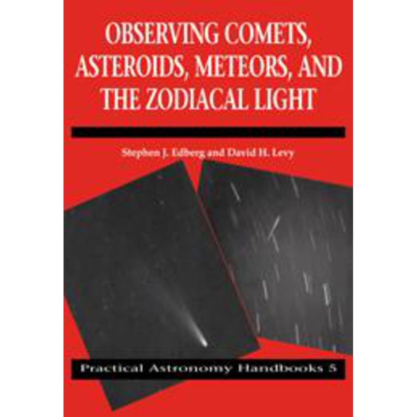 Observing Comets, Asteroids, Meteors, and Zodiacal Light Guide