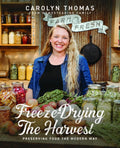 Freeze-Drying the Harvest: Preserving Food the Modern Way - Home Guide