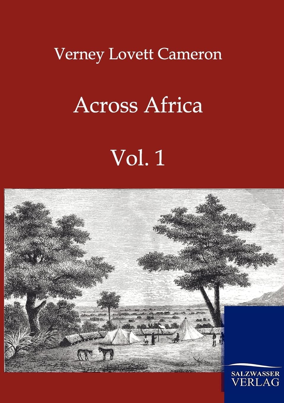 Among Africa by Verney Lovett Cameron: A Journey Through the Continent