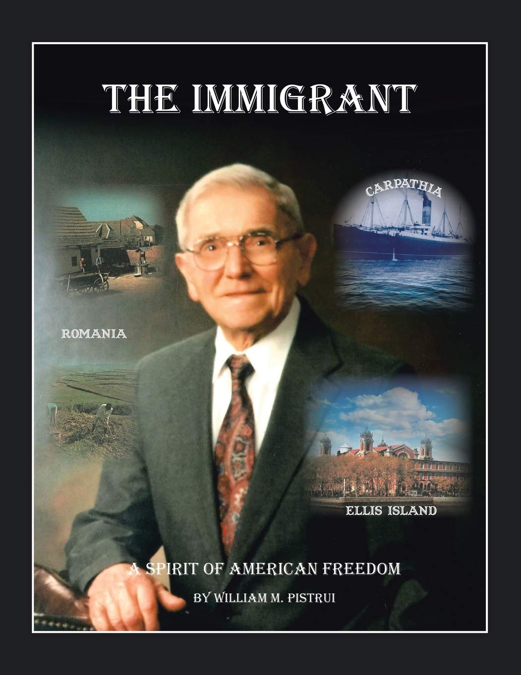 The Immigrant by William M. Pistrui - A Captivating Journey
