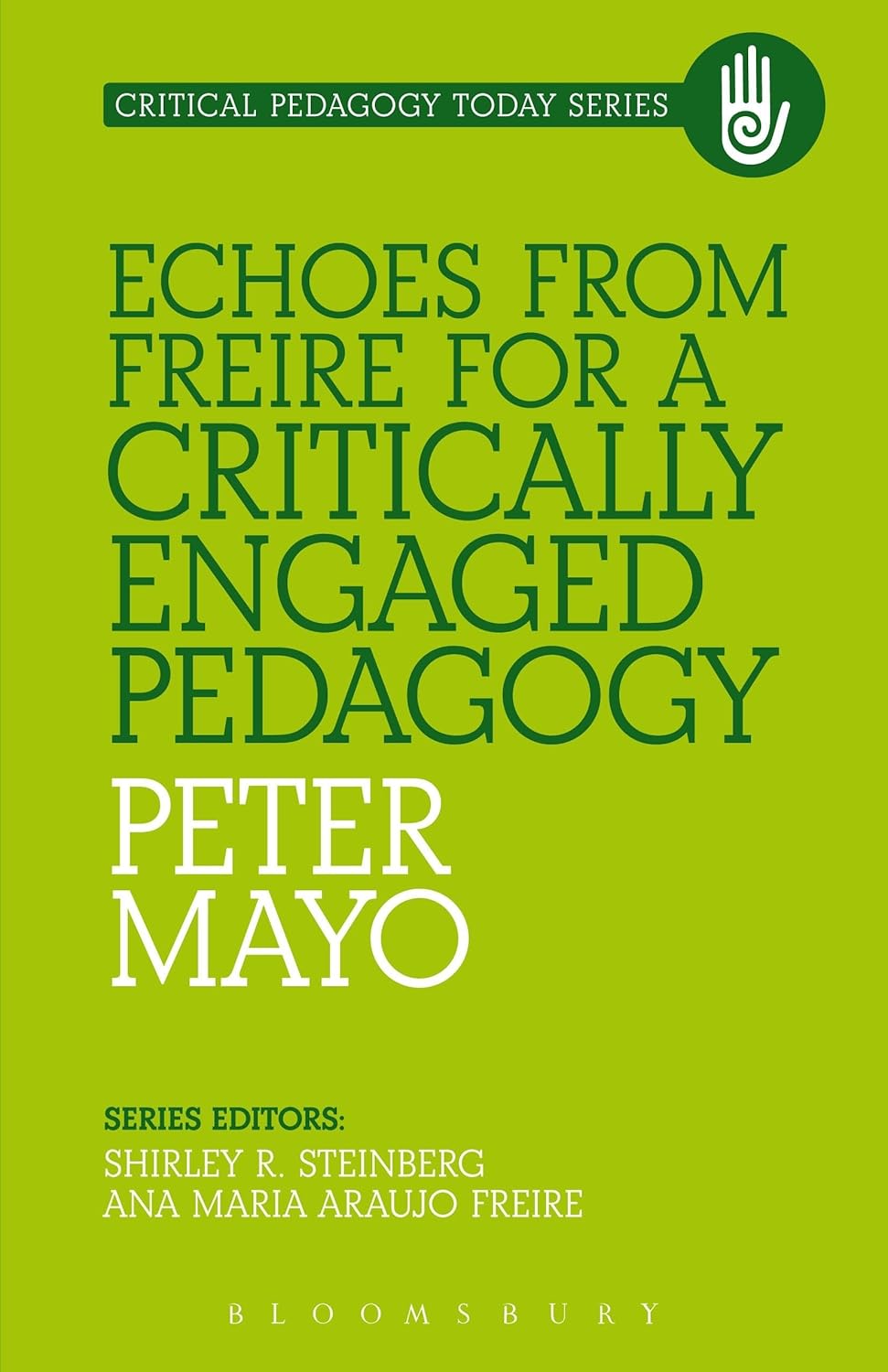 Echoes from Freire for a Critically Engaged Pedagogy Review