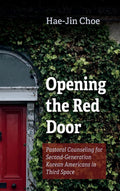 Opening the Red Door: Pastoral Counseling for Second-Generation Korean