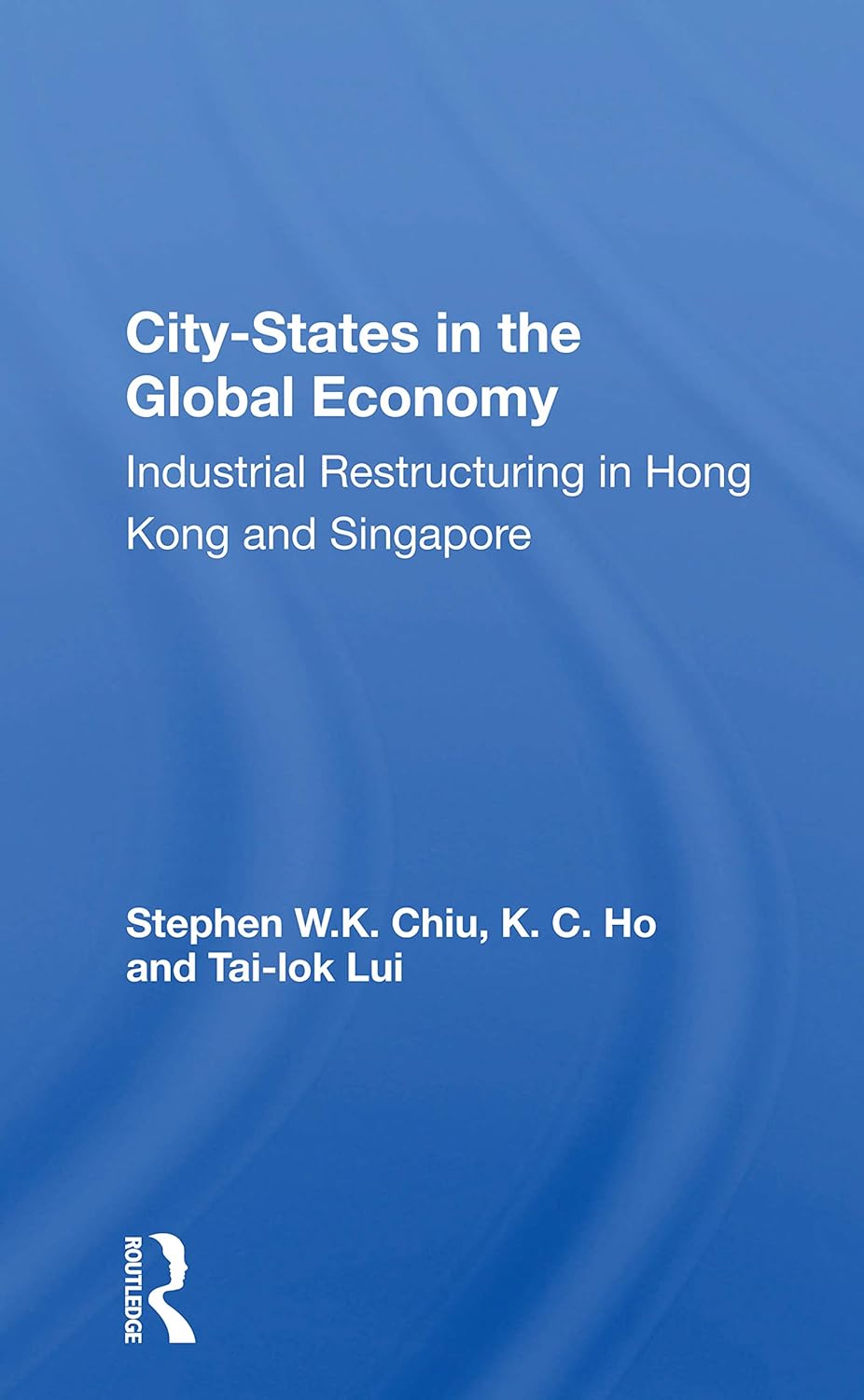 City-states In The Global Economy: Industrial Restructuring Insights