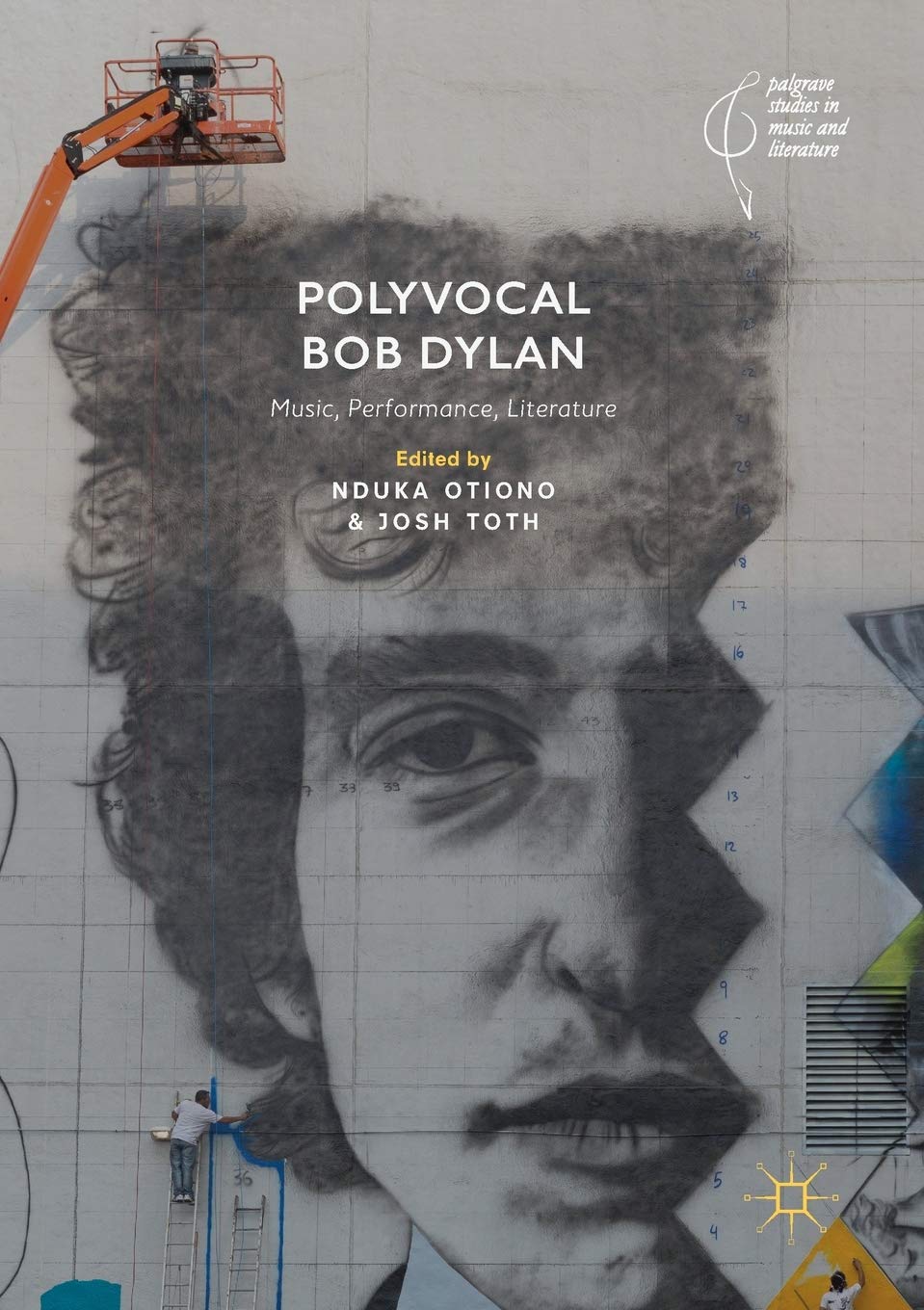 Polyvocal Bob Dylan: Music, Performance, Literature Insights