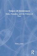 Tropes of Intolerance - Concise Guide to Xenophobic Racism