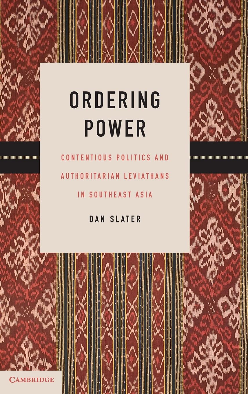 Ordering Power: Contentious Politics and Authoritarian Leviathans