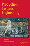 Production Systems Engineering - First Principles Textbook