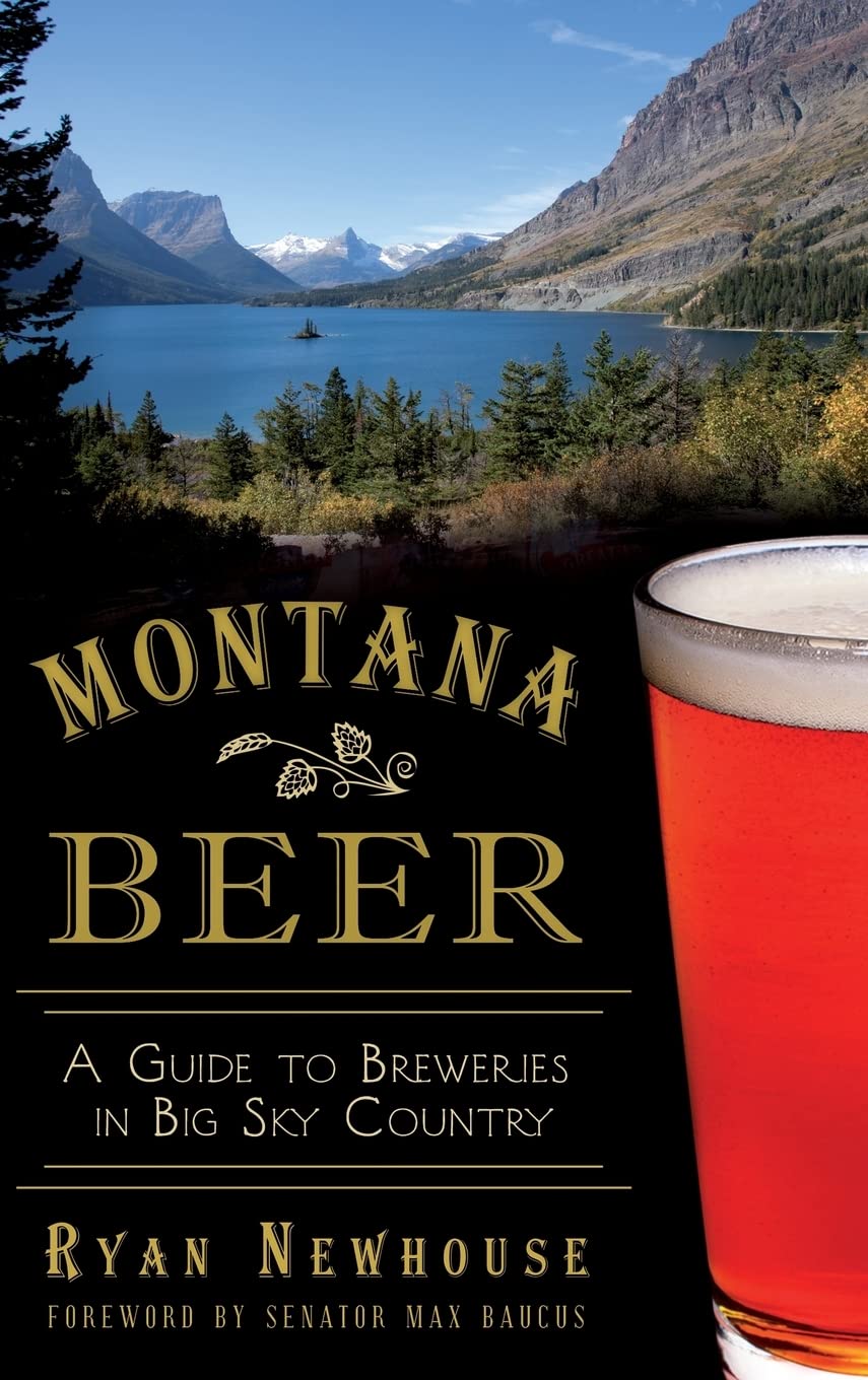 Montana Beer: A Comprehensive Guide to Breweries in Big Sky Country