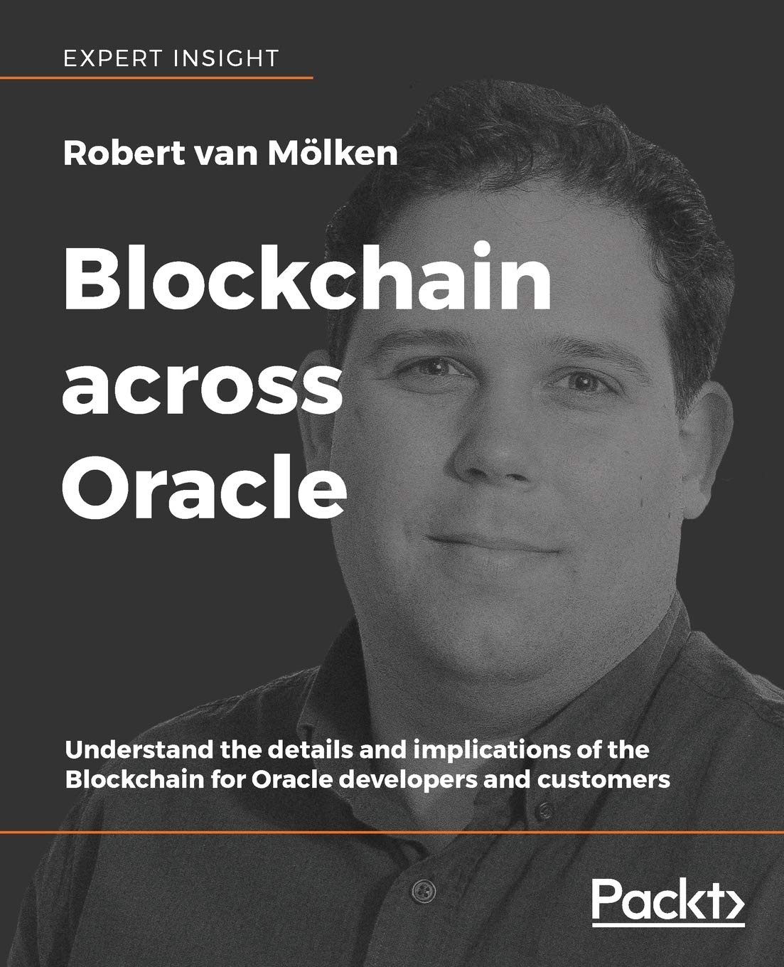 Blockchain across Oracle: Insights for Developers and Customers