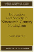Education and Society in Nineteenth-Century Nottingham - Historical
