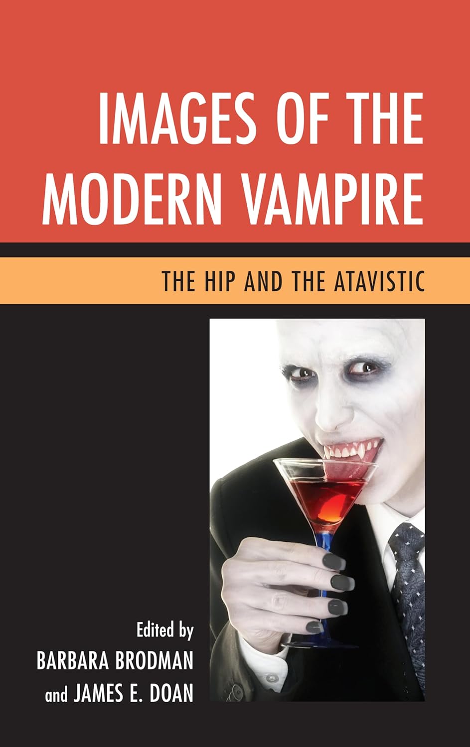 Images of the Modern Vampire: The Hip and the Atavistic Review