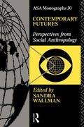 Contemporary Futures: Perspectives from Social Anthropology Review