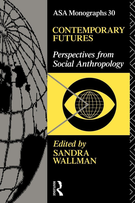 Contemporary Futures: Perspectives from Social Anthropology Review