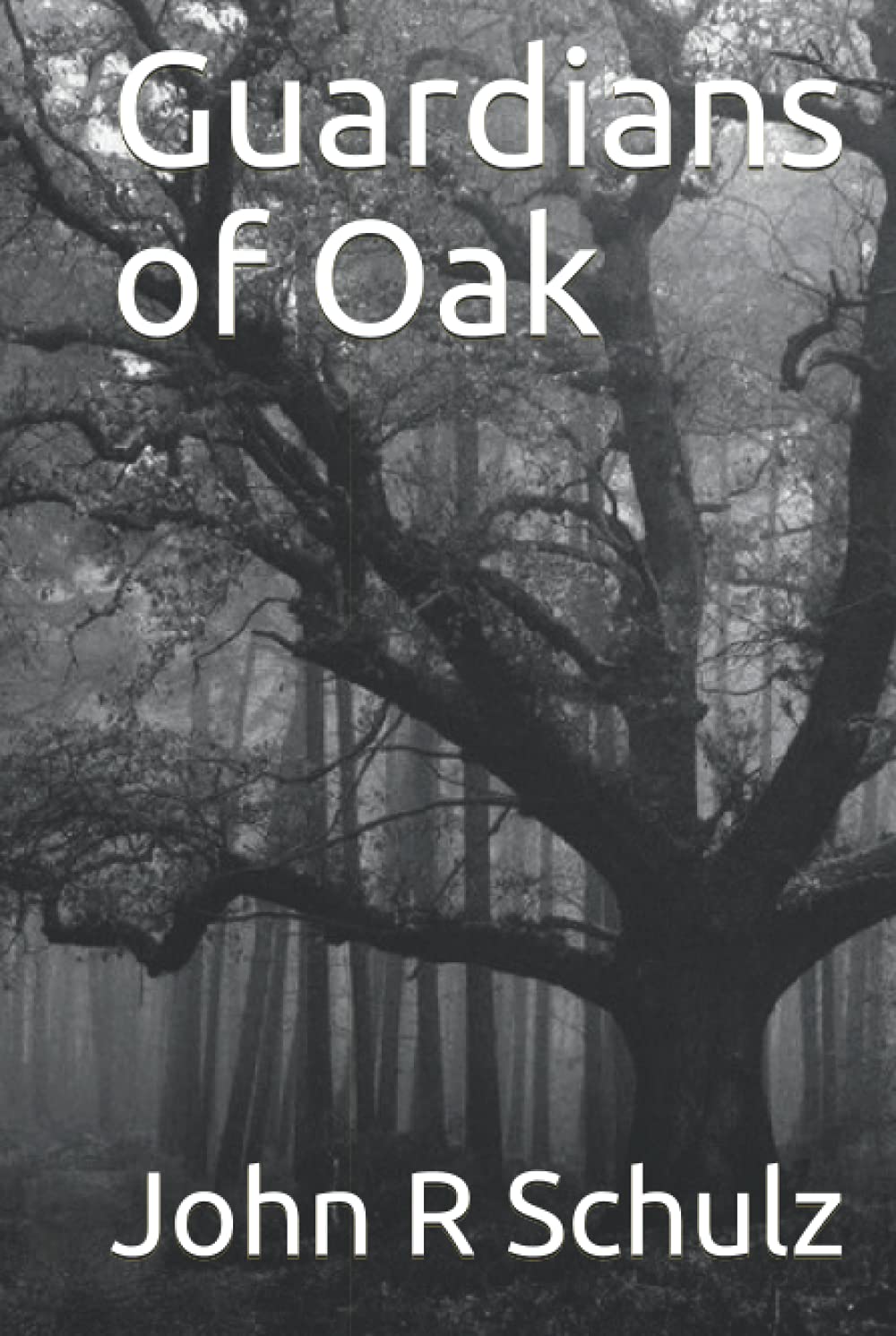 Guardians of Oak: A Captivating Fantasy Adventure Novel