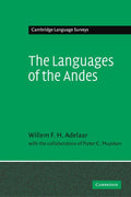 The Languages of the Andes: A Comprehensive Survey of Linguistics