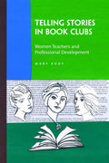 Telling Stories in Book Clubs: Teachers Professional Development