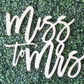Miss to Mrs Wood Sign Wedding Backdrop - Baltic Birch 16in