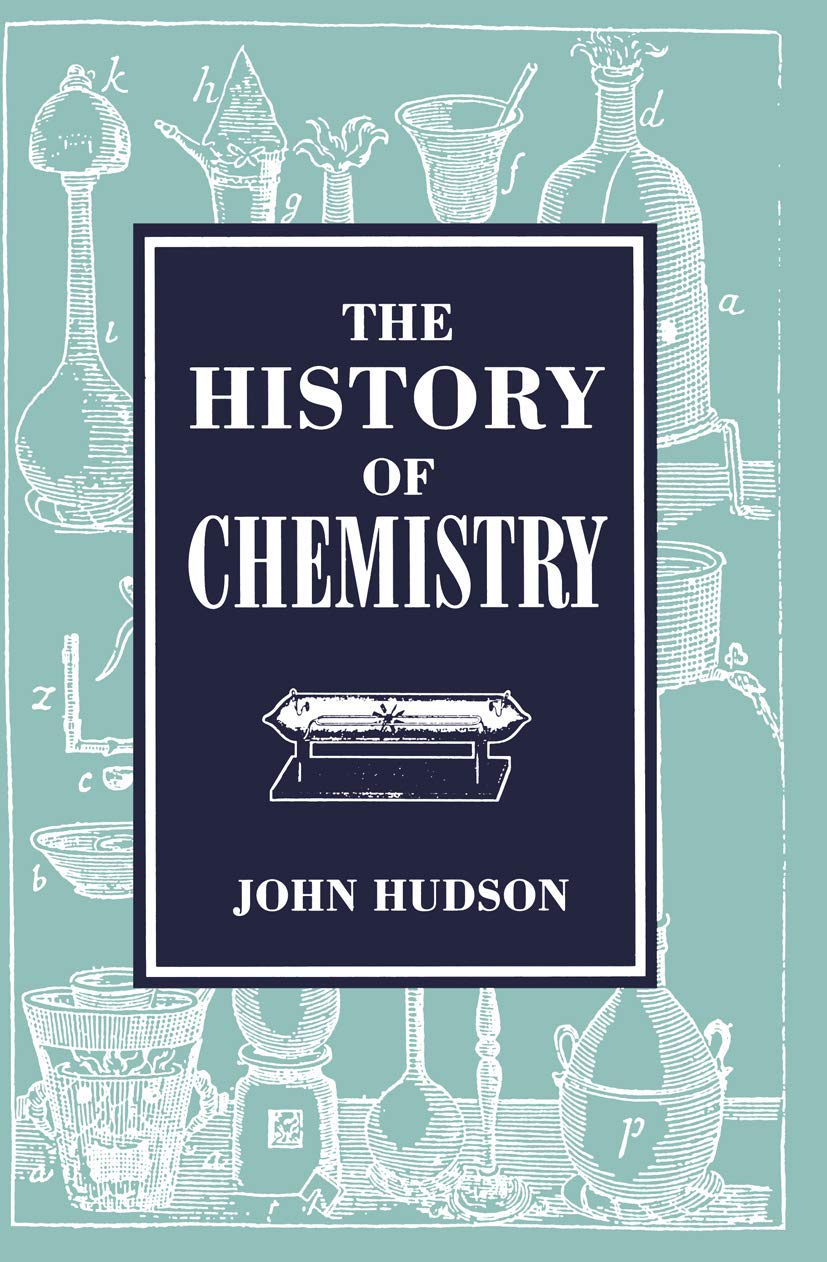 The History of Chemistry: A Comprehensive Exploration of Science