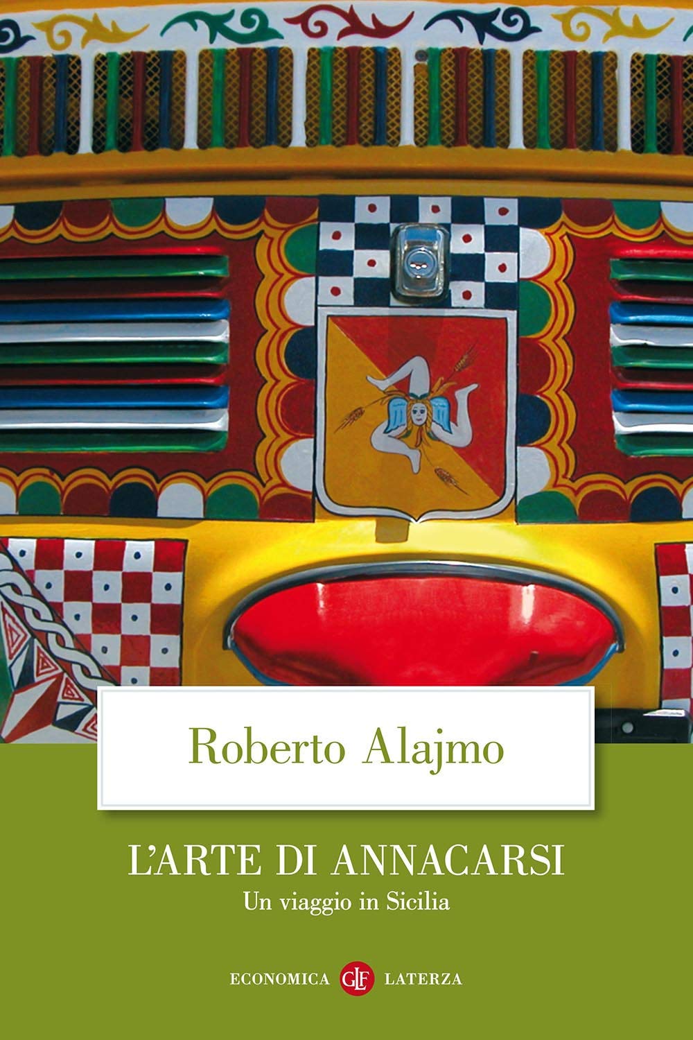 L'arte di annacarsi: A Journey Through Sicily by Roberto Alajmo