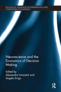 Neuroscience and the Economics of Decision Making - Expert