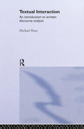 Textual Interaction - Clear Guide to Written Discourse Analysis
