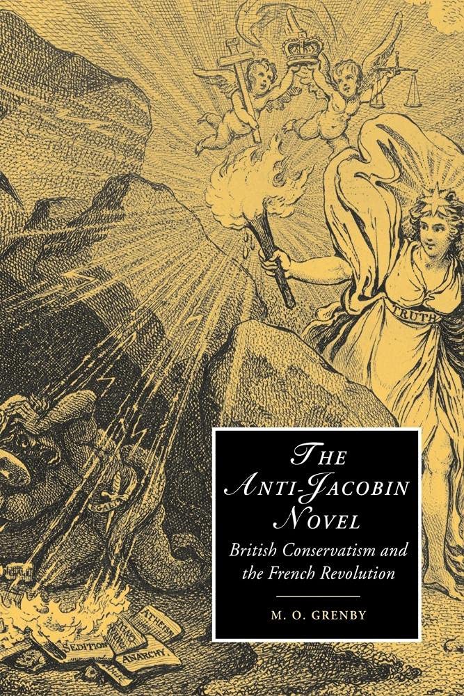 The Anti-Jacobin Novel: British Conservatism and Revolution Insights