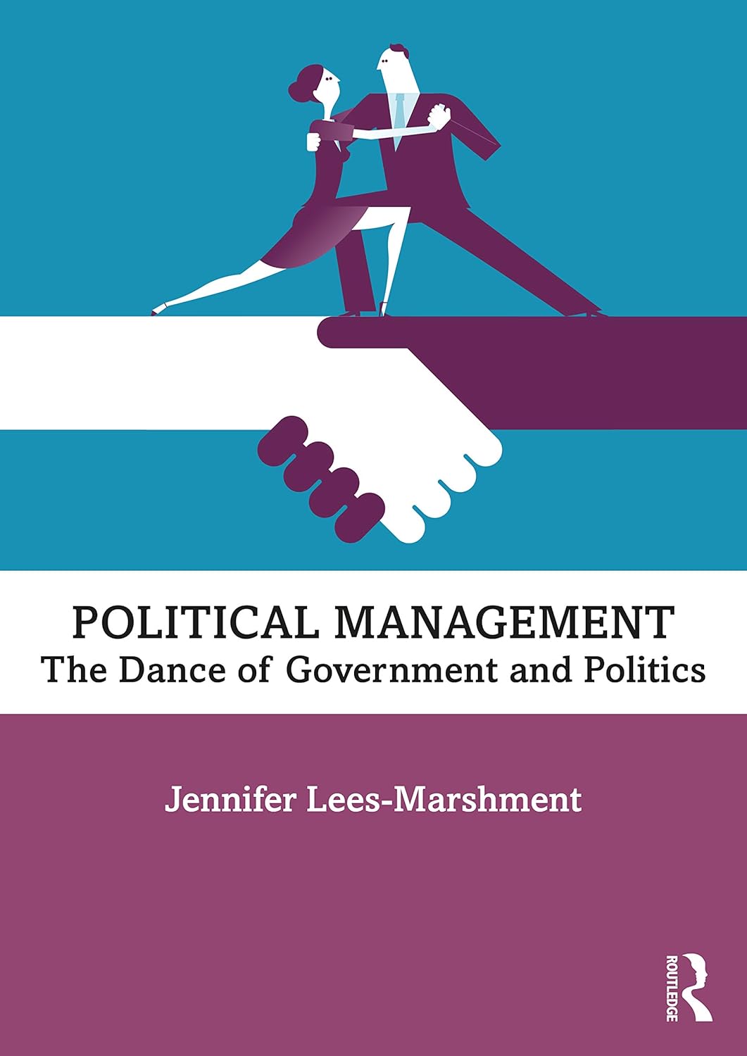 Political Management Strategies by Jennifer Lees-Marshment for Success