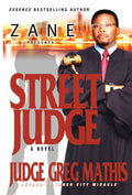 Street Judge by Greg Mathis: A Unique Blend of Justice and Drama