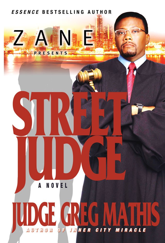 Street Judge by Greg Mathis: A Unique Blend of Justice and Drama
